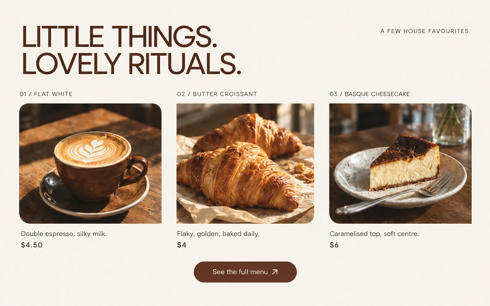 DOT. menu section on desktop: LITTLE THINGS. LOVELY RITUALS. over a flat white, a butter croissant and a slice of Basque cheesecake