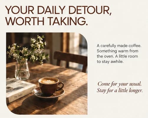 DOT. story band close-up: YOUR DAILY DETOUR, WORTH TAKING. over a cup on a sunlit table and a short italic line