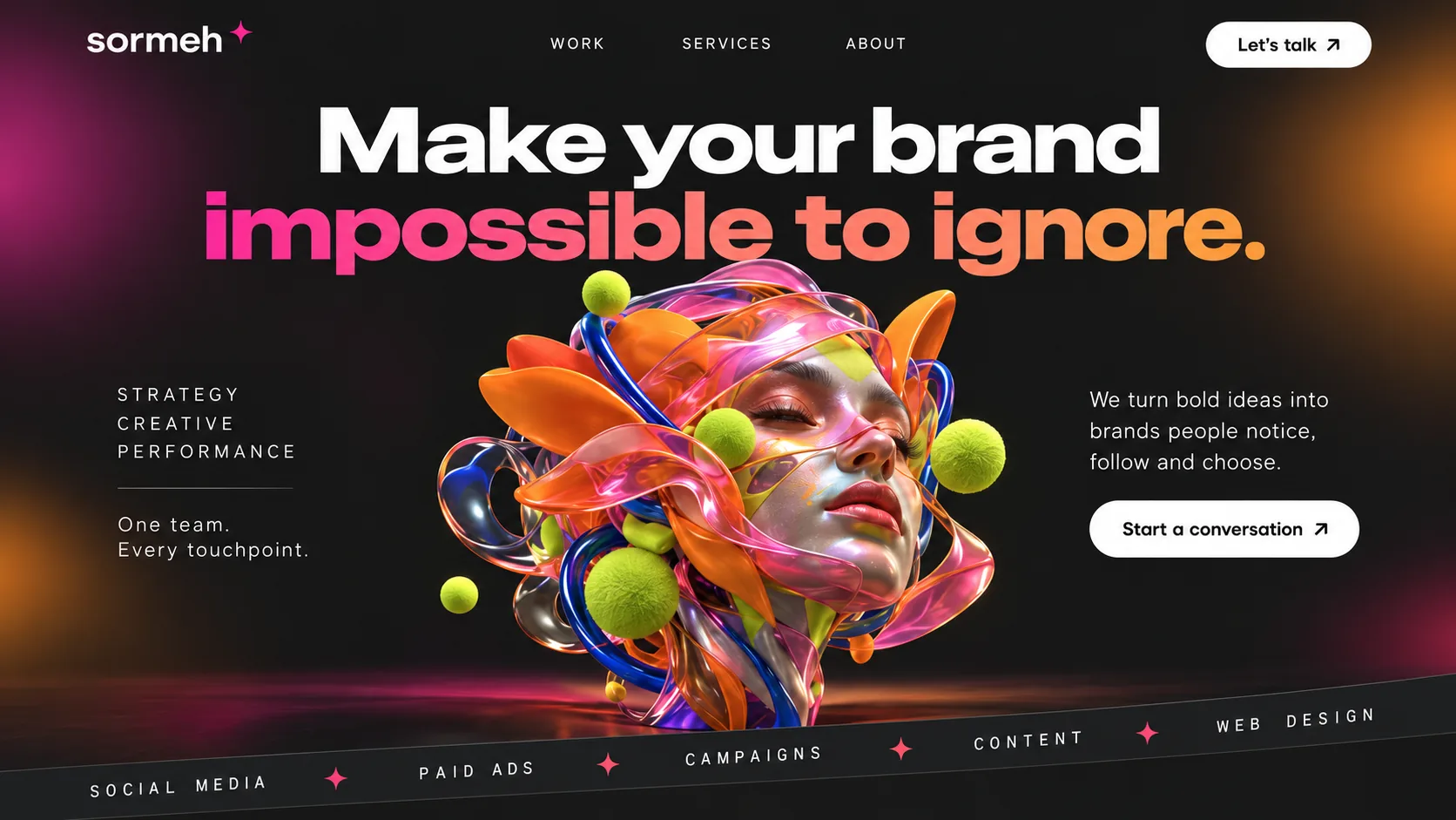 Sormeh desktop hero: Make your brand impossible to ignore. above a 3D face wrapped in pink, orange and blue ribbons