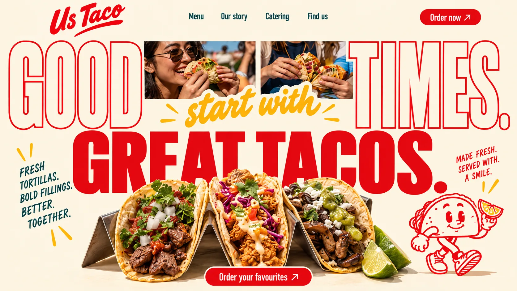 Us Taco website design, desktop hero: outlined GOOD TIMES around two photos of people eating, GREAT TACOS in red, three tacos in a rack