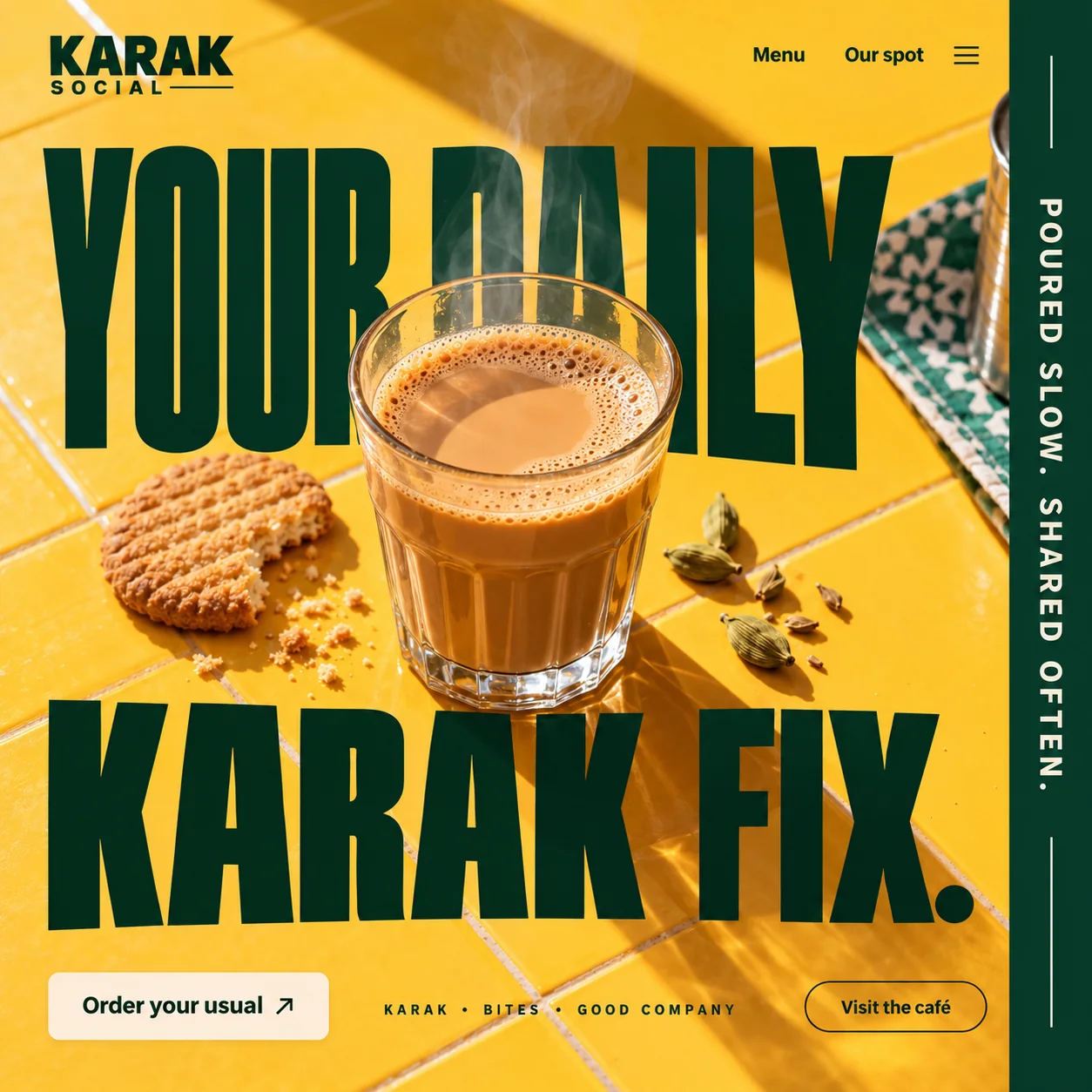Karak Social homepage design: YOUR DAILY KARAK FIX. in tall green type on mustard tiles, a steaming glass of karak in front.