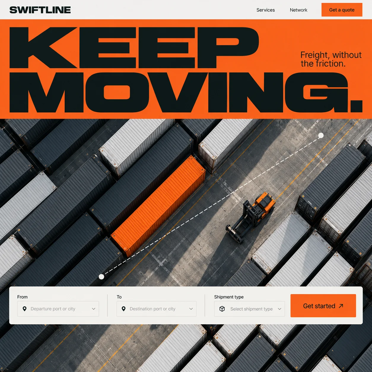 Swiftline homepage design: KEEP MOVING. in black on an orange band, over an aerial container yard and a three-field quote bar.